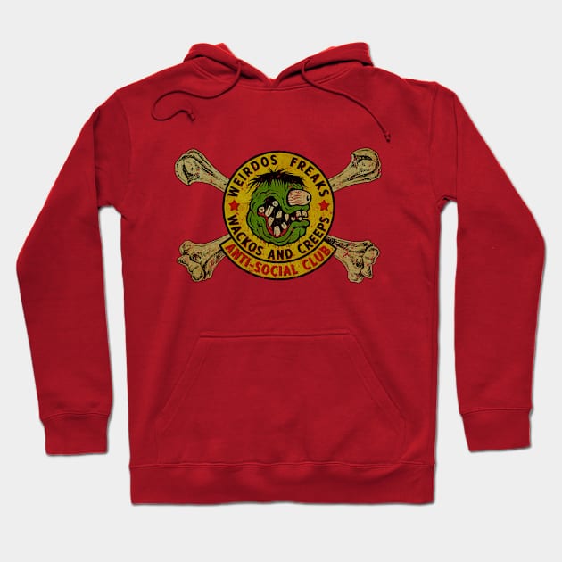 Weirdos, Freaks, Wackos, and Creeps Anti-Social Club 1967 Hoodie by Jazz In The Gardens